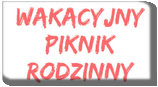 23-06-2019 Wakacyjny Piknik Rodzinny
